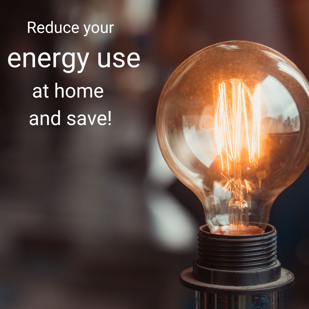 Reduce your energy use and save